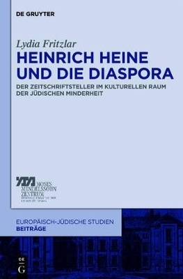 Heinrich Heine und die Diaspora - Lydia Fritzlar
