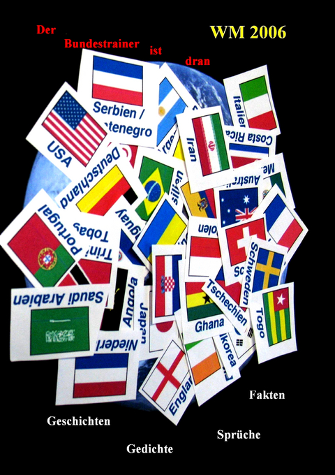 WM 2006 - Der Bundestrainer ist dran - 