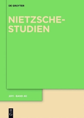 Abel, Günter; Stegmaier, Werner: Nietzsche-Studien / 2011