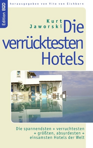 Die verrücktesten Hotels