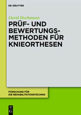 Pr&uuml;f- und Bewertungsmethoden f&uuml;r Knieorthesen - David Hochmann