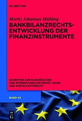 Bankbilanzrechtsentwicklung der Finanzinstrumente
