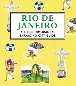 Rio de Janeiro: A Three-Dimensional Expanding City Guide