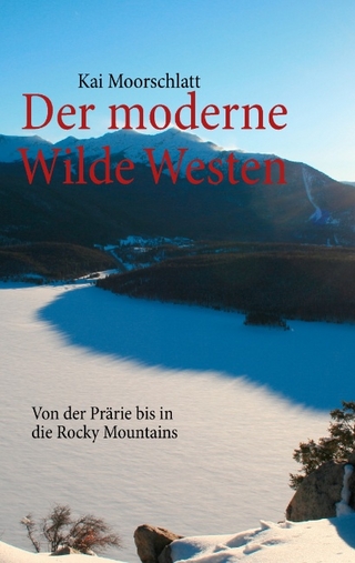 Der moderne Wilde Westen