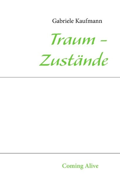 Traum - Zust&auml;nde - Gabriele Kaufmann