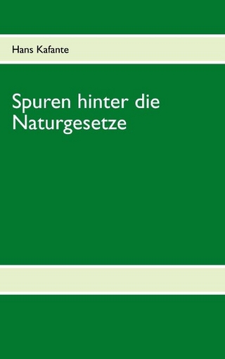 Spuren hinter die Naturgesetze