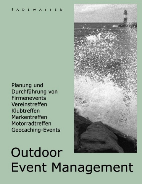 Outdoor Event Management - Thomas Sadewasser