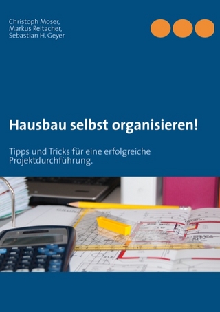 Hausbau selbst organisieren!