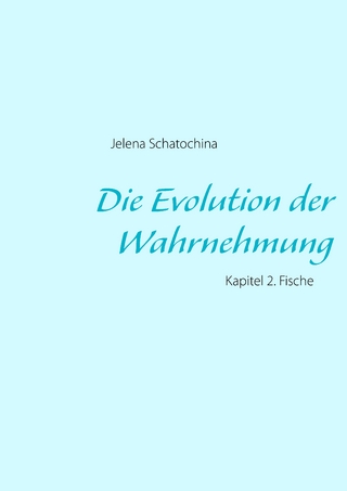 Die Evolution der Wahrnehmung