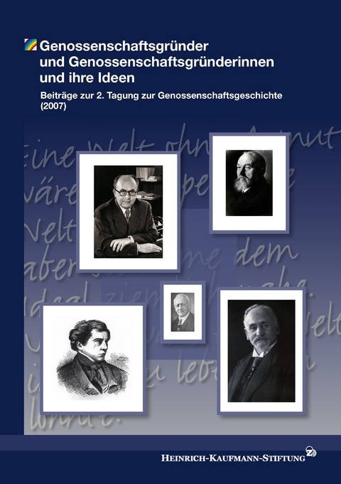 Genossenschaftsgr&uuml;nder und Genossenschaftsgr&uuml;nderinnen und ihre Ideen - 