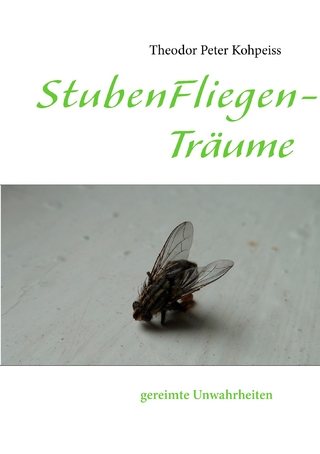 StubenFliegenTräume