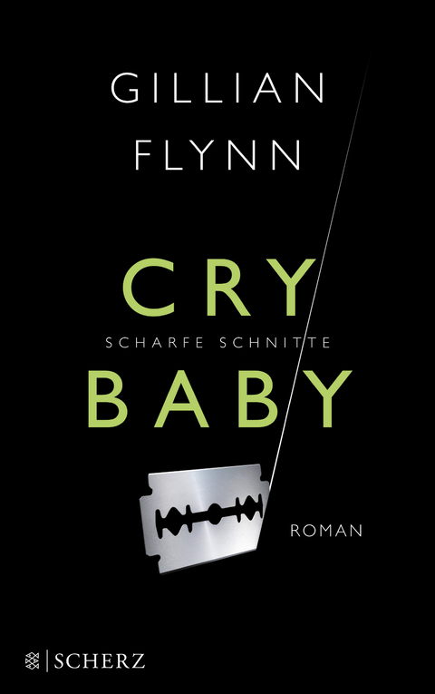 Cry Baby - Scharfe Schnitte - Gillian Flynn