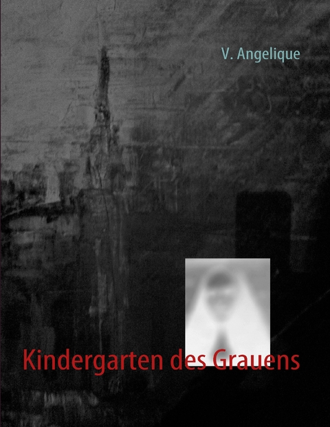 Kindergarten des Grauens - V. Angelique