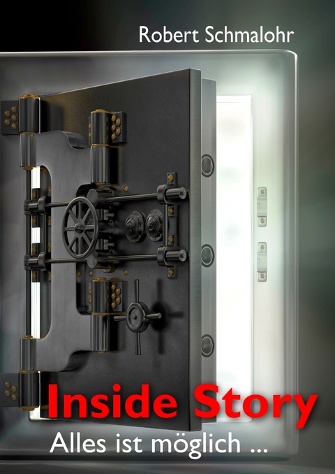 Inside Story - Robert Schmalohr