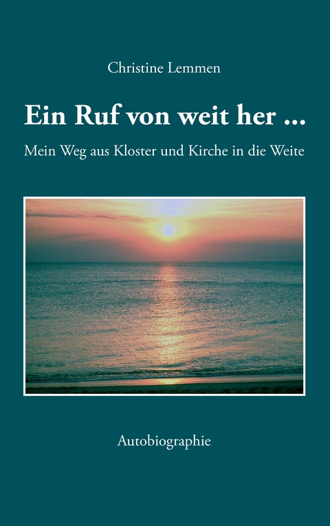 Ein Ruf von weit her - Christine Lemmen