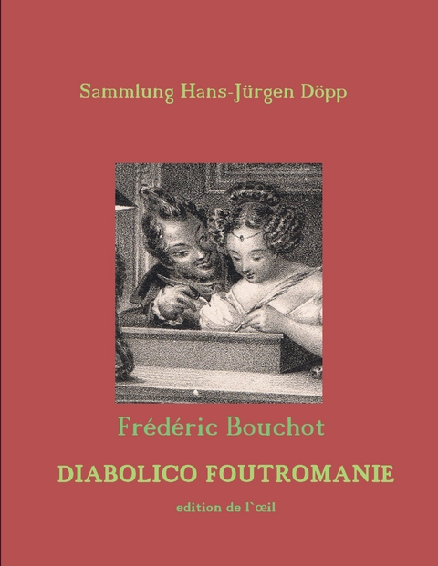 Fr&eacute;d&eacute;ric Bouchot, Diabolico Foutromanie - 