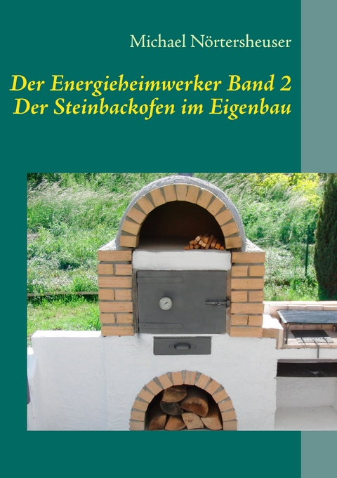 Der Energieheimwerker Band 2 - Michael Nörtersheuser