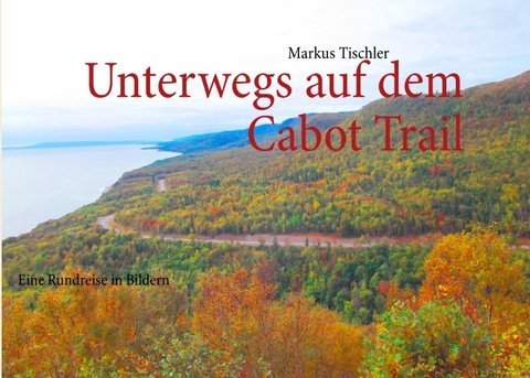 Unterwegs auf dem Cabot Trail