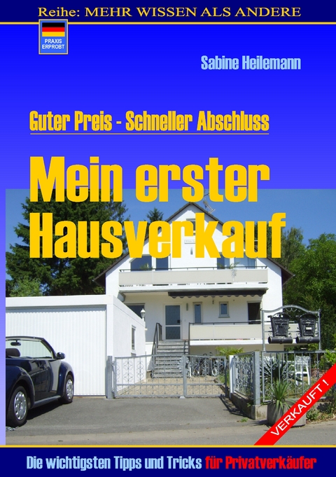 Mein erster Hausverkauf - Sabine Heilemann