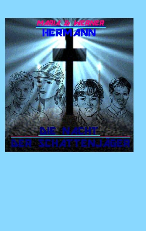 Die Nacht der Schattenj&auml;ger - Maria Hermann, Werner Hermann