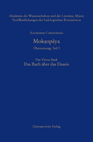 Mokṣopāya - Übersetzung, Teil 3 Das Vierte Buch. Das Buch über das Dasein