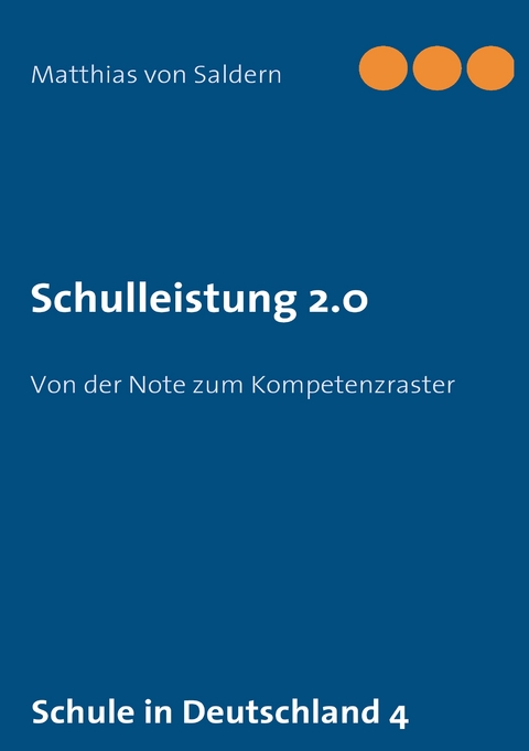 Schulleistung 2.0 - Matthias von Saldern