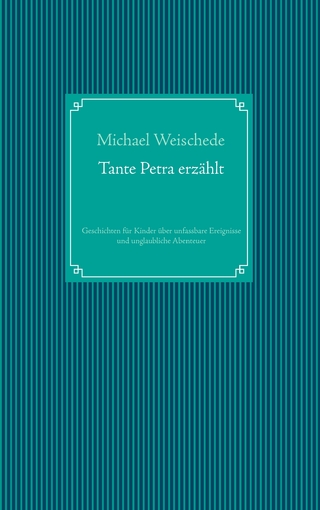Tante Petra erzählt