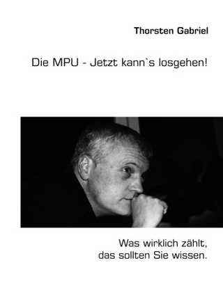 Die MPU - Jetzt kann's losgehen!