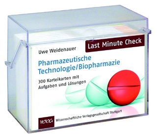 Last Minute Check - Pharmazeutische Technologie/Biopharmazie