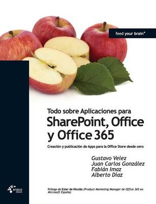 Todo Sobre Aplicaciones Para Sharepoint, Office y Office 365