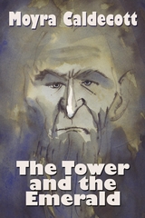 Tower and the Emerald -  Moyra Caldecott