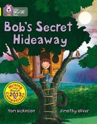 Bob&rsquo;s Secret Hideaway - Tom Dickinson