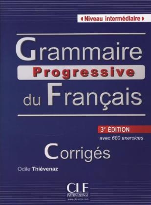 Grammaire progressive du fran&ccedil;ais, Niveau interm&eacute;diaire - Odile Thi&eacute;venaz