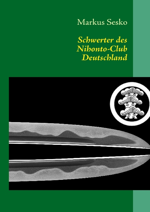 Schwerter des Nihonto-Club Deutschland - Markus Sesko