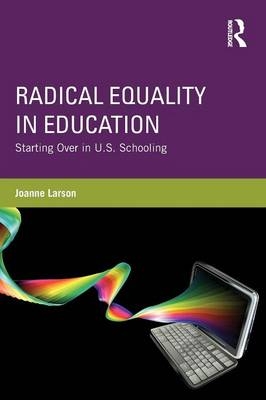 Radical Equality in Education