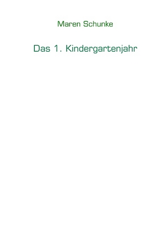 Das 1. Kindergartenjahr
