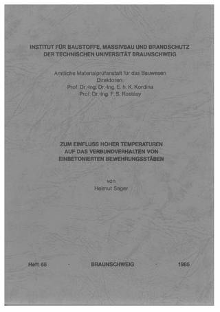 Zum Einfluss hoher Temperaturen auf das Verbundverhalten von einbetonierten Bewehrungsstäben