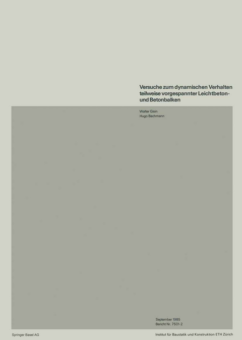 Versuche zum dynamischen Verhalten teilweise vorgespannter Leichtbeton- und Betonbalken -  Gisin,  Bachmann
