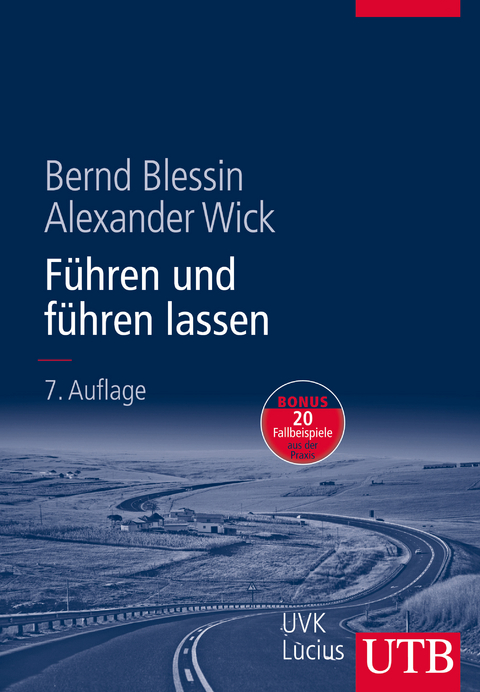 F&uuml;hren und f&uuml;hren lassen - Bernd Blessin, Alexander Wick