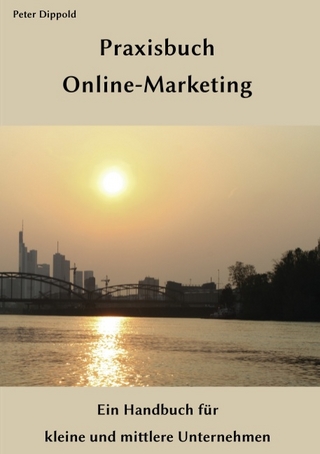 Praxisbuch Online-Marketing