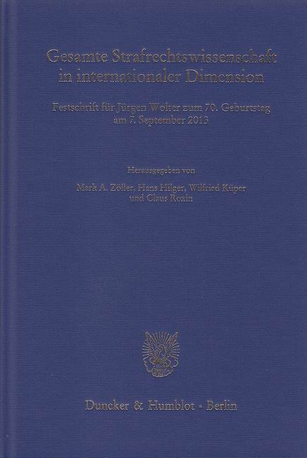 Gesamte Strafrechtswissenschaft in internationaler Dimension. - 