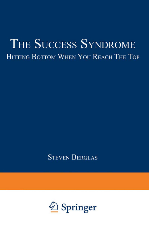 The Success Syndrome - Steven Berglas
