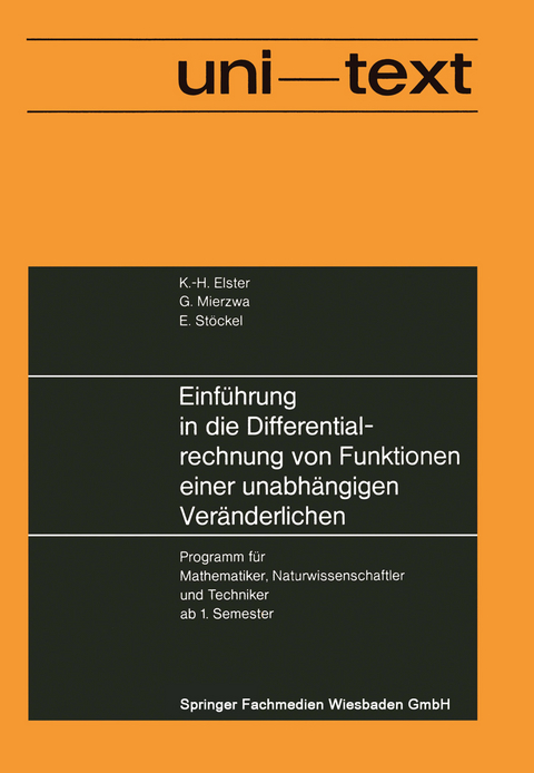 Einf&uuml;hrung in die Differentialrechnung von Funktionen einer unabh&auml;ngigen Ver&auml;nderlichen - Karl-Heinz Elster