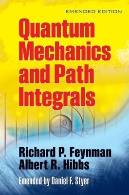 Quantam Mechanics and Path Integrals - Richard P. Feynman, A.R. Hibbs