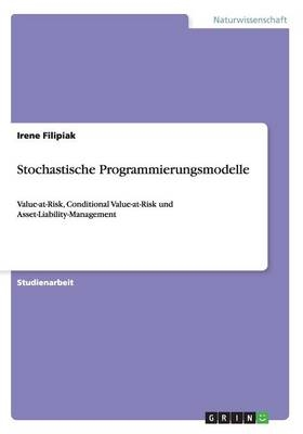 Stochastische Programmierungsmodelle - Irene Filipiak