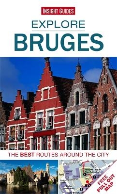 Insight Guides: Explore Bruges -  Insight Guides
