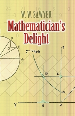 Mathematician's Delight - W. W. Sawyer