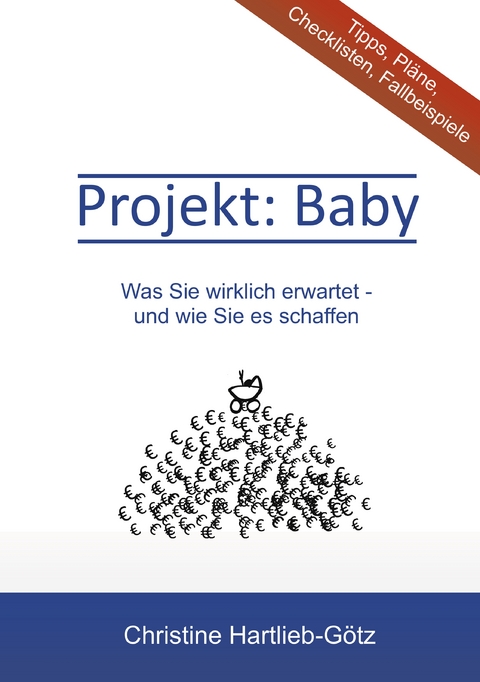Projekt Baby - Christine Hartlieb-G&ouml;tz