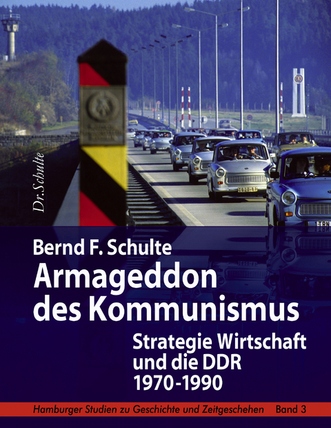Armageddon des Kommunismus - Dr. Bernd F. Schulte