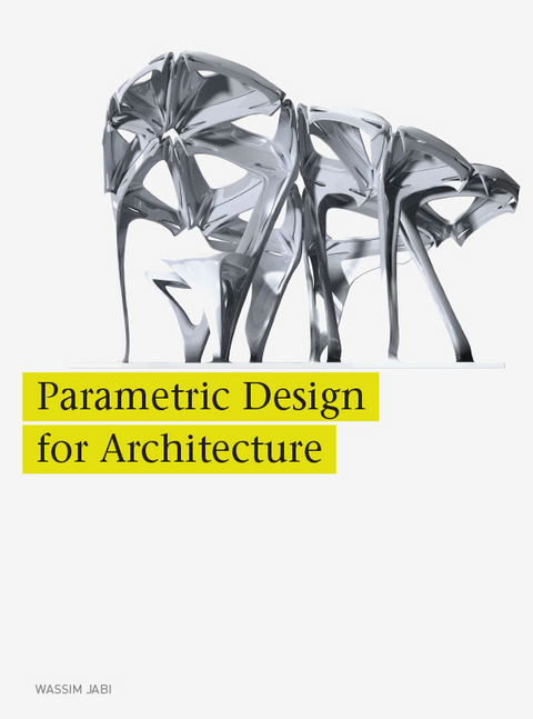 Parametric Design for Architecture - Wassim Jabi